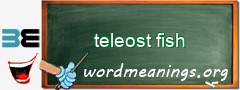 WordMeaning blackboard for teleost fish